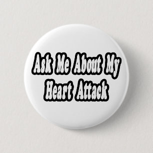 Frag mir über meinen Herzanfall Button