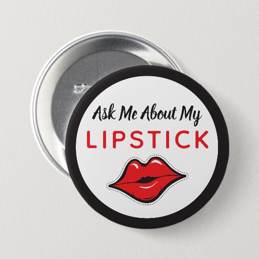 Frag mir über meinen Lipstick-Distributor Red Kiss Button (Vorne & Hinten)