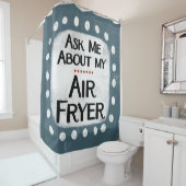 Frag mir über meinen Luftfedern-Duschvorhang Duschvorhang (Beispiel)