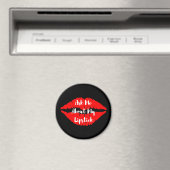 Frag mir über meinen Magnetknopf Lipstick Magnet (In Situ (Geschirrspüler))