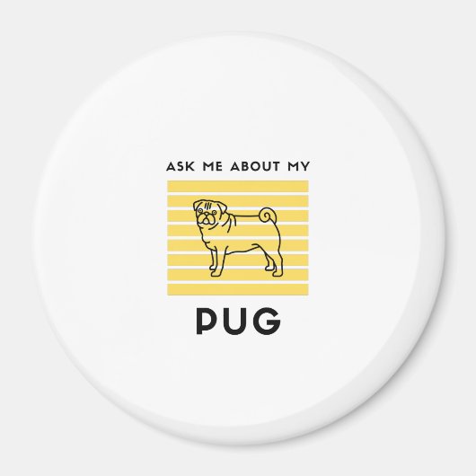 Frag mir über meinen Mops Hund Magnet (Vorne)