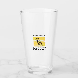 Frag mir über meinen Papagei Glas