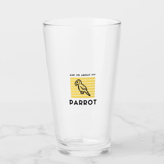 Frag mir über meinen Papagei Glas (Vorderseite)