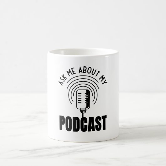 Frag mir über meinen Podcast Podcaster Podcasting Kaffeetasse (Mittel)