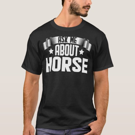 Frag mir über Pferderennen T-Shirt (Vorderseite)
