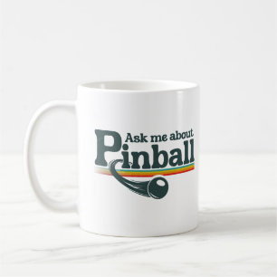 Frag mir über Pinball 1 Kaffeetasse