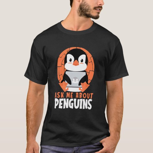 Frag mir über Pinguine Sea Bird King Kaiser Pengui T-Shirt (Vorderseite)