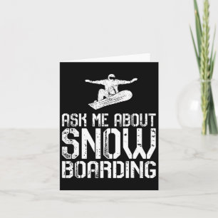 Frag mir über Snowboarden Funny Snowboard Lover Sn Karte
