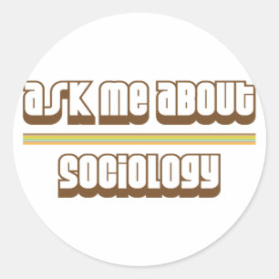 Frag mir über Soziologie Runder Aufkleber