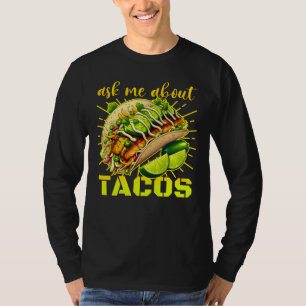 frag mir über Tacos T-Shirt