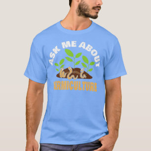 Frag mir über Vermiculture Funny WormFarm Vermic T-Shirt