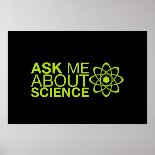 Frag mir über Wissenschaft Poster (Vorne)