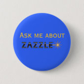 Frag mir über Zazzle Button (Vorderseite)