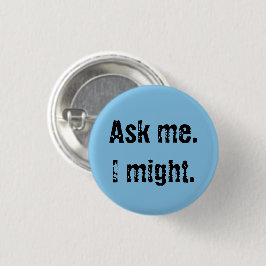 Frag mir! Vielleicht. Button