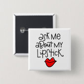 Frag mir von meinem Lippenstift Button (Vorne & Hinten)