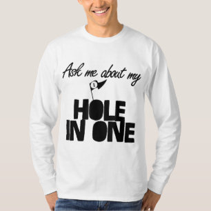 Frag mir von meinem Loch in einem lustigen Golf T-Shirt