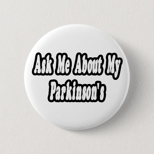Frag mir von meinem Parkinson Button (Vorderseite)