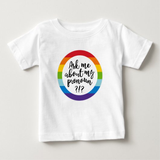 Frag mir von meinem Pronoun? Baby T-shirt (Vorderseite)