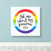 Frag mir von meinem Pronoun? Leinwanddruck (Insitu (Holzboden))