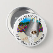 Frag mir von meiner Nahtoderfahrung Button (Vorne & Hinten)