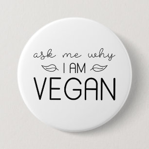Frag mir, warum ich Vegan bin Button