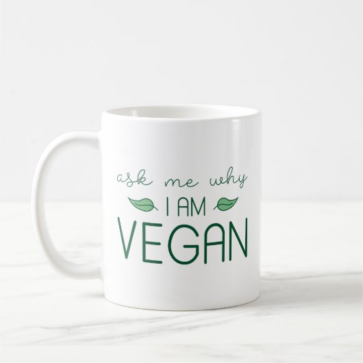 Frag mir, warum ich Vegan bin Kaffeetasse (Links)