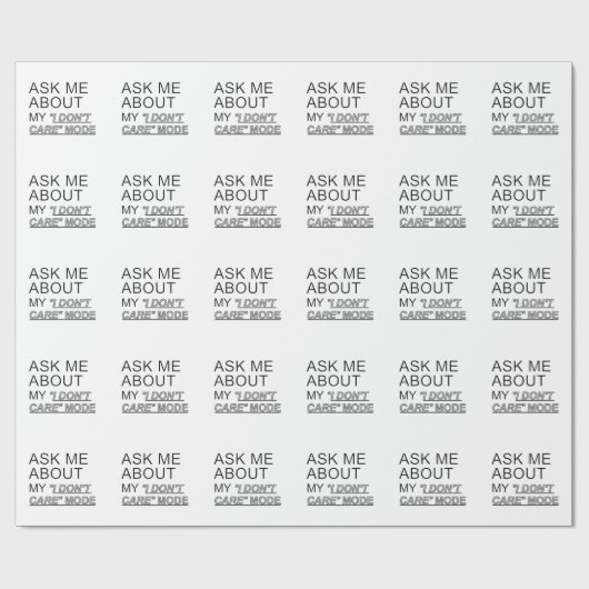 Frag mir, wie ich mich nicht kümmere geschenkpapier (Flach)