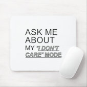 Frag mir, wie ich mich nicht kümmere mousepad (Mit Mouse)
