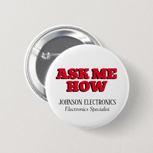 Frag mir, wie Sie Ihre Firmenmarke individuell ges Button (Vorne & Hinten)