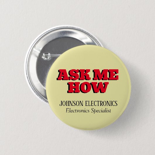 Frag mir, wie Sie Ihre Firmenmarke individuell ges Button (Vorne & Hinten)