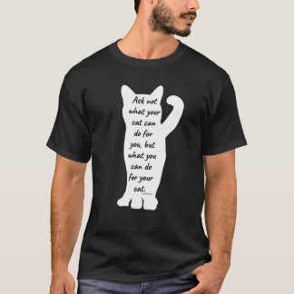 Frag nicht, was deine Katze für dich tun kann, son T-Shirt