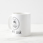 Frag nicht was kaffeetasse (Vorderseite Links)