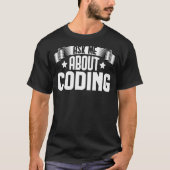 Frag zum Programmieren von Entwickler-Programmiere T-Shirt (Vorderseite)