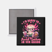 Frage an Axolotl ab dem ersten Tag Magnet (Vorderseite/Rückseite)