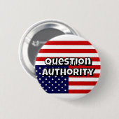 Frage Autorität (Sie können die Wörter ändern) Button (Vorne & Hinten)