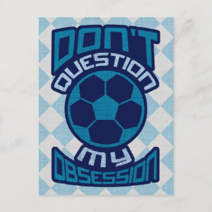 Frage meine Fußball-Obsession nicht Postkarte