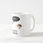 “Fragen für einen Pilz” Kaffeetasse (VorderseiteRechts)