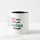 Fragen Sie einfach Großmutter Zweifarbige Tasse (Vorderseite Links)