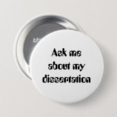 Fragen Sie meabout mydissertation Button (Vorne & Hinten)