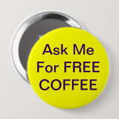 Fragen Sie mich für freies Kaffee-Abzeichen Button (Vorne & Hinten)