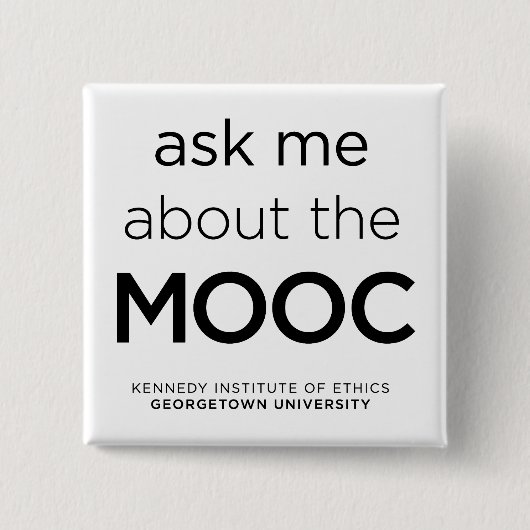 "Fragen Sie mich über das MOOC" Knopf Button (Vorderseite)