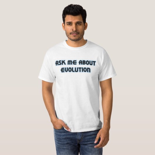 Fragen Sie mich über Evolution T-Shirt (Vorne ganz)