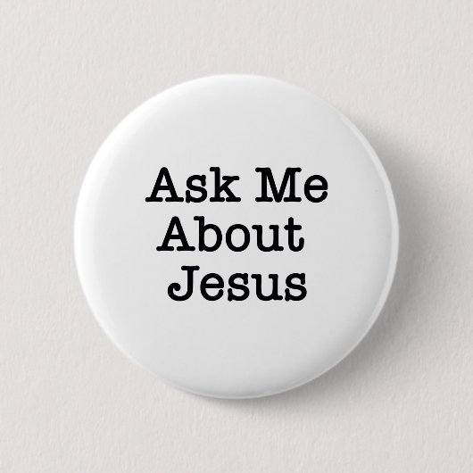 FRAGEN SIE MICH ÜBER JESUS-KNOPF BUTTON (Vorderseite)