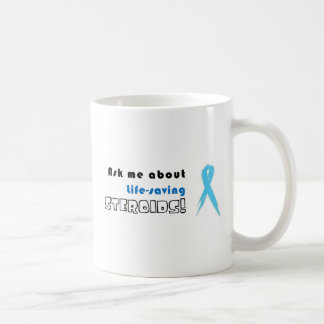 Fragen Sie mich über Lebensrettung Steroide! Kaffeetasse