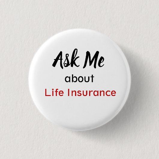 Fragen Sie mich über Lebensversicherungs-Knopf Button (Vorderseite)