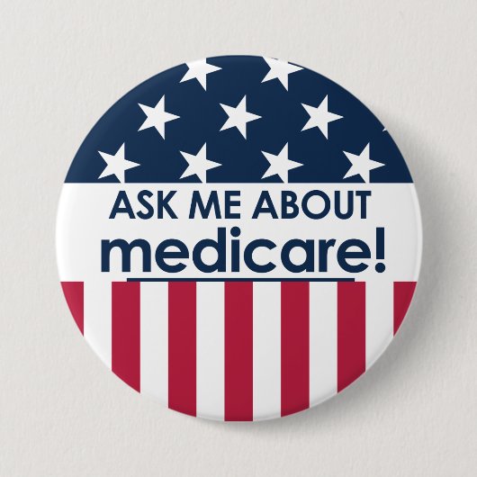 Fragen Sie mich über Medicare - Amerika Button (Vorderseite)