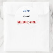 Fragen Sie mich über Medicare-Aufkleber Runder Aufkleber (Tasche)