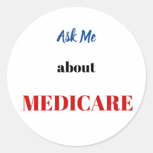 Fragen Sie mich über Medicare-Aufkleber Runder Aufkleber