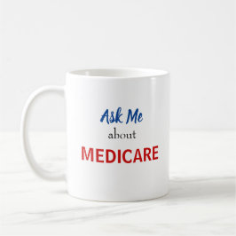 Fragen Sie mich über Medicare-Tasse Kaffeetasse
