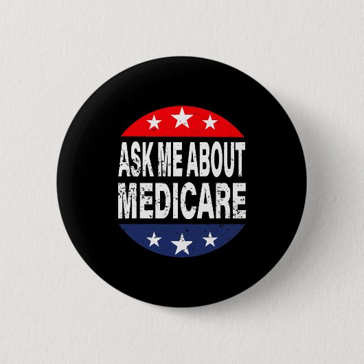 Fragen Sie mich über Medicare-Versicherungsvertret Button (Vorderseite)